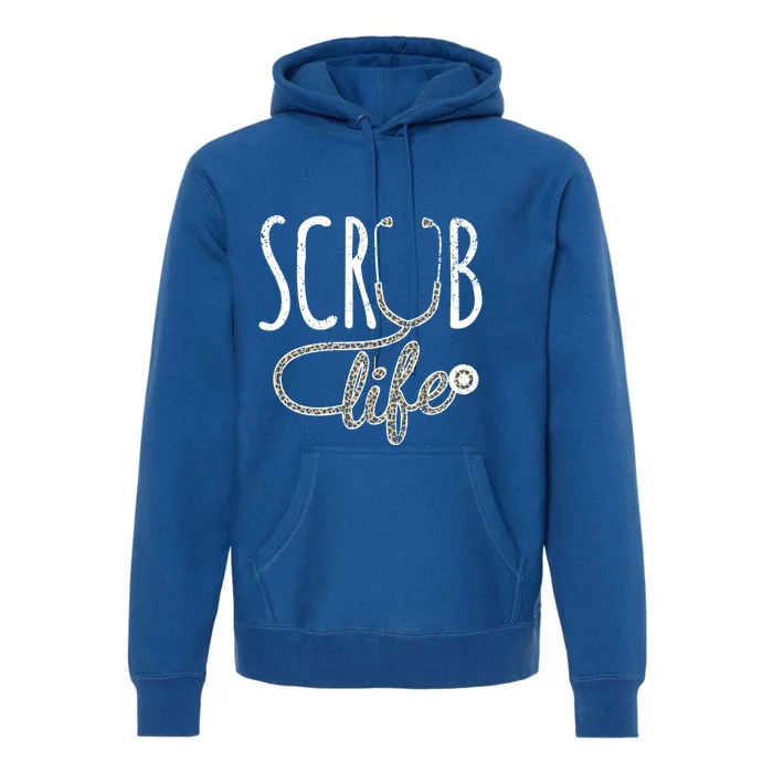 Leopard Stethoscope Scrub Life For A Registered Nurses Life Cute Gift Premium Hoodie