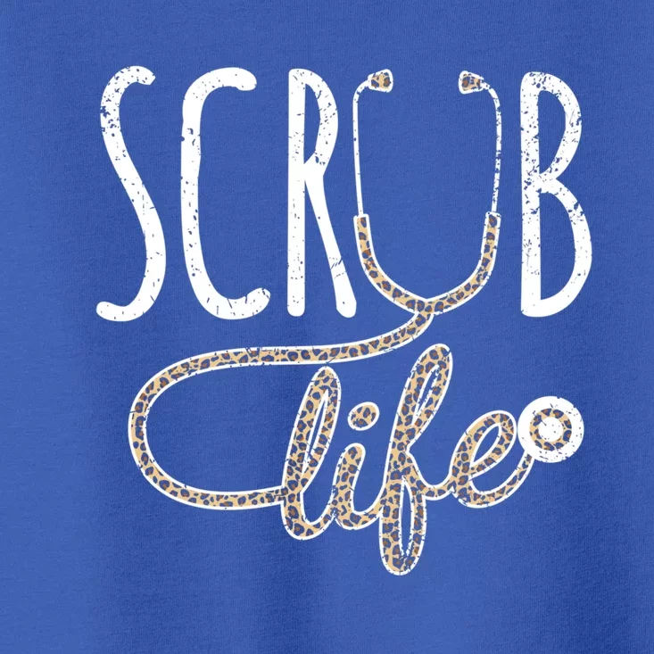 Leopard Stethoscope Scrub Life For A Registered Nurses Life Cute Gift Toddler T-Shirt