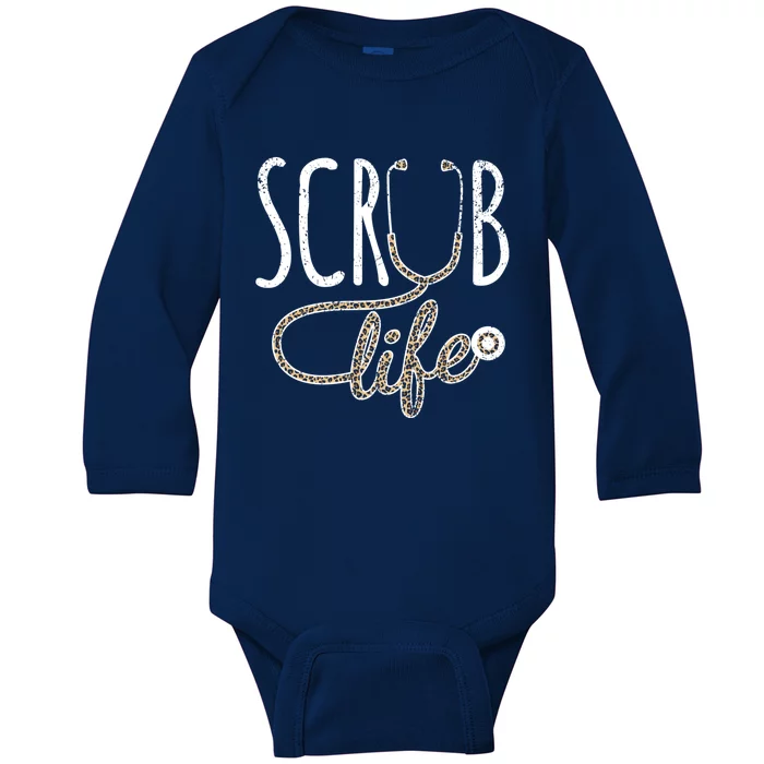 Leopard Stethoscope Scrub Life For A Registered Nurses Life Cute Gift Baby Long Sleeve Bodysuit