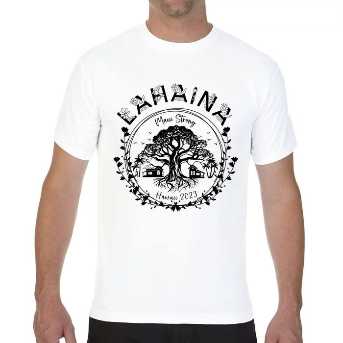 Lahaina Strong Support Lahaina Comfort Colors T-Shirt