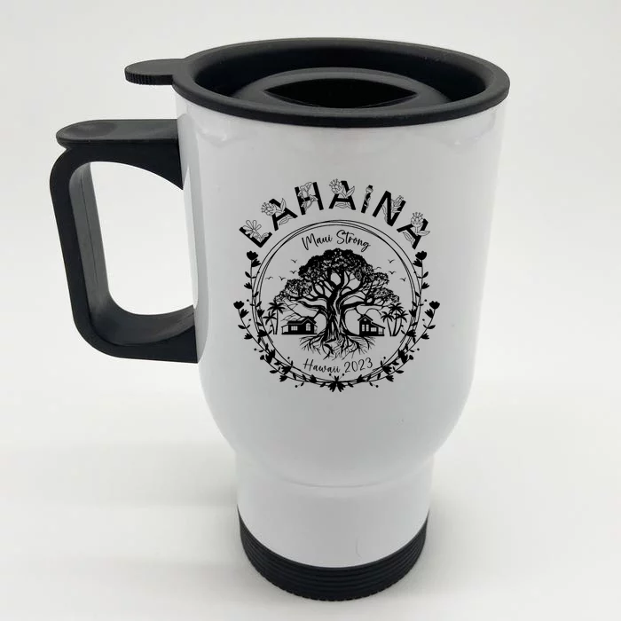 Lahaina Strong Support Lahaina Front & Back Stainless Steel Travel Mug