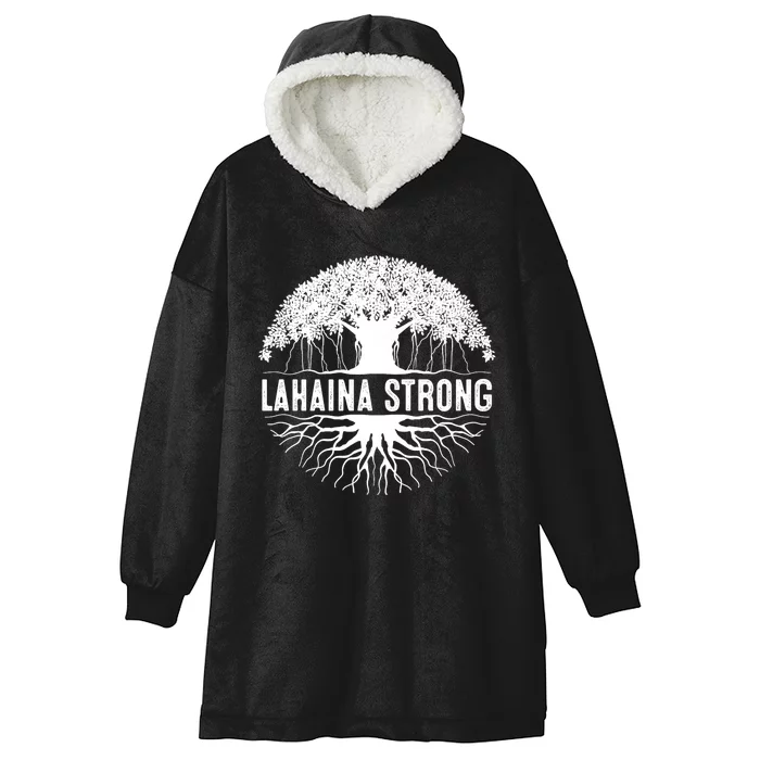 Lahaina Strong  Support Lahaina Hooded Wearable Blanket