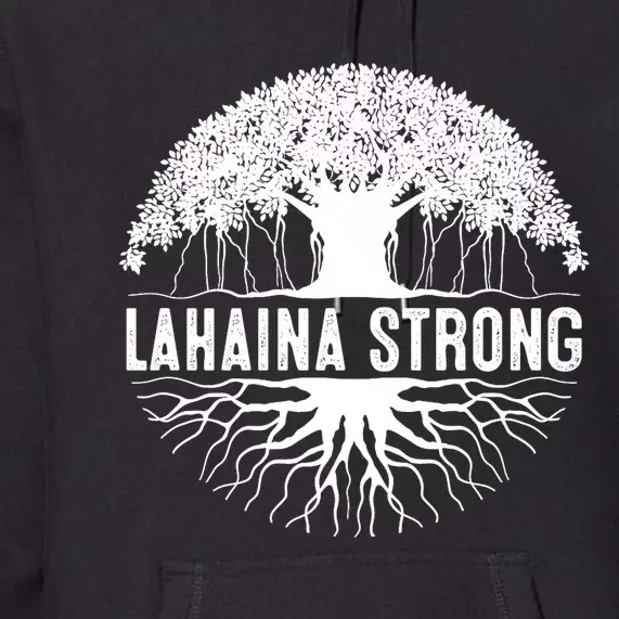 Lahaina Strong  Support Lahaina Premium Hoodie