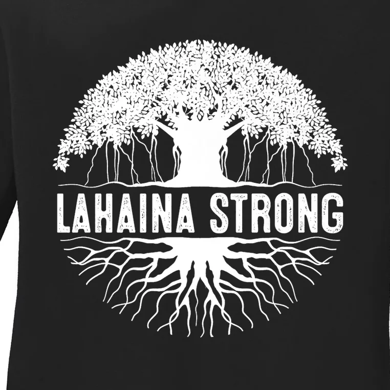 Lahaina Strong  Support Lahaina Ladies Long Sleeve Shirt