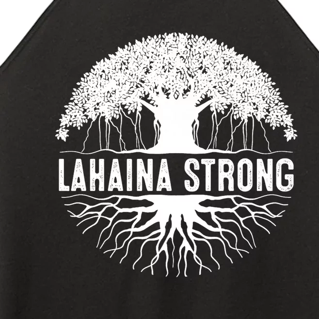 Lahaina Strong  Support Lahaina Women’s Perfect Tri Rocker Tank