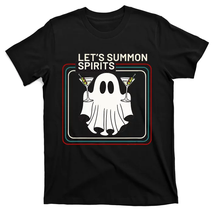 Let’S Summon Spirits T-Shirt