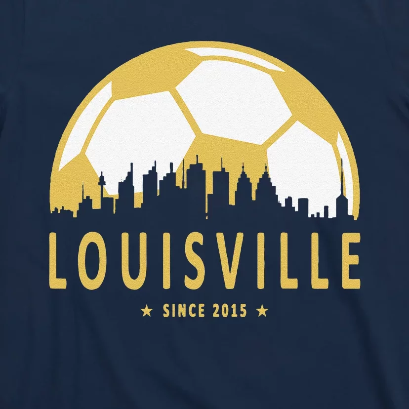 Louisville Soccer Since 2015 Gift T-Shirt