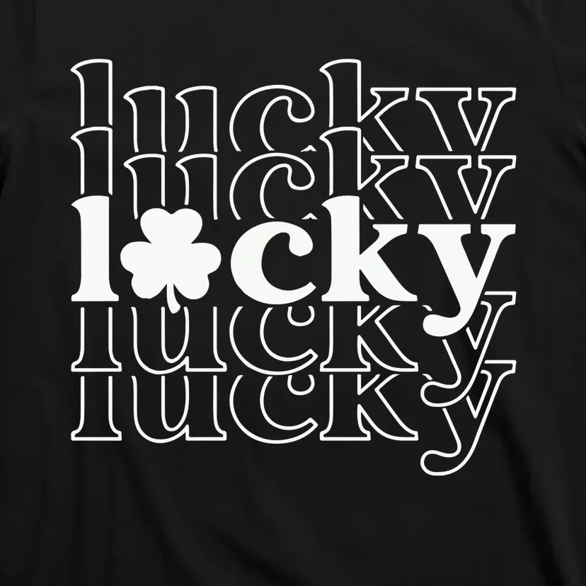 Lucky Shamrock St Patricks Day T-Shirt