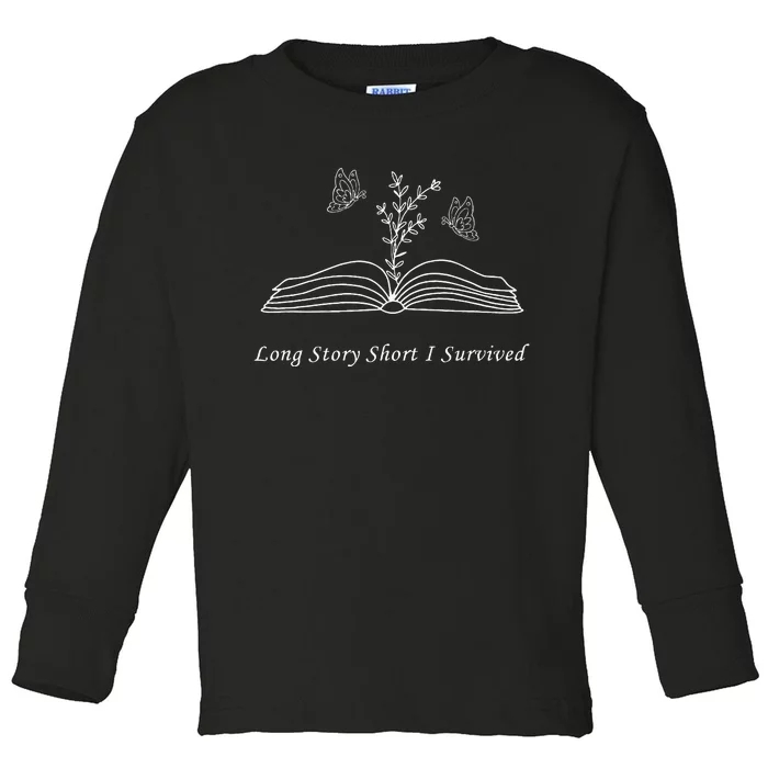 Long Story Short I Survived Toddler Long Sleeve Shirt