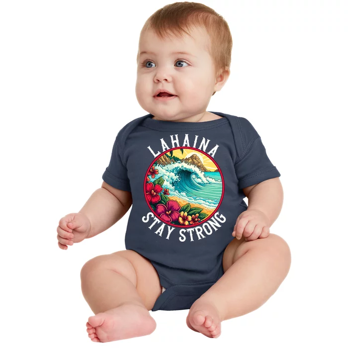 Lahaina Stay Strong Lahaina Fires Maui Strong Support Hawaii Hawaii Fires Baby Bodysuit