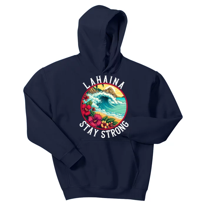 Lahaina Stay Strong Lahaina Fires Maui Strong Support Hawaii Hawaii Fires Kids Hoodie