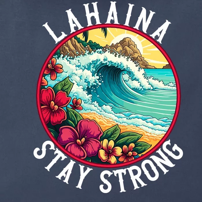 Lahaina Stay Strong Lahaina Fires Maui Strong Support Hawaii Hawaii Fires Zip Tote Bag