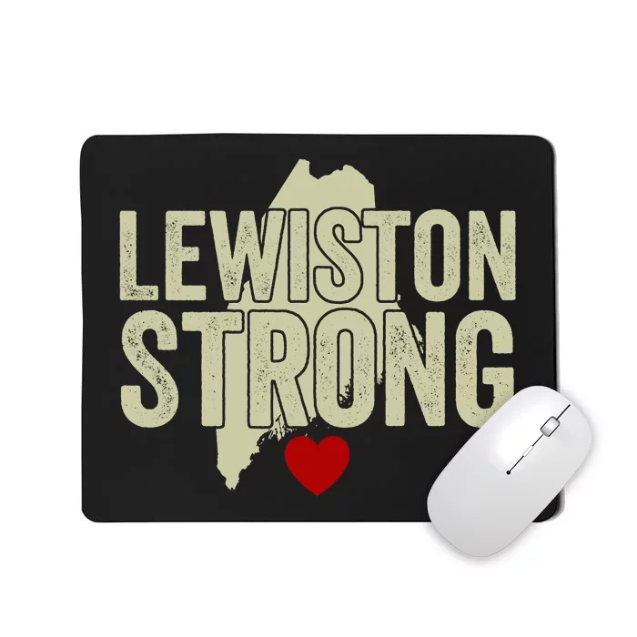 Lewiston Strong Support Lewiston Mousepad