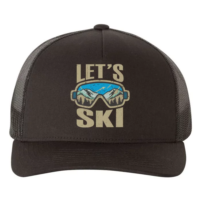 Lets Ski Ski Trip Yupoong Adult 5-Panel Trucker Hat