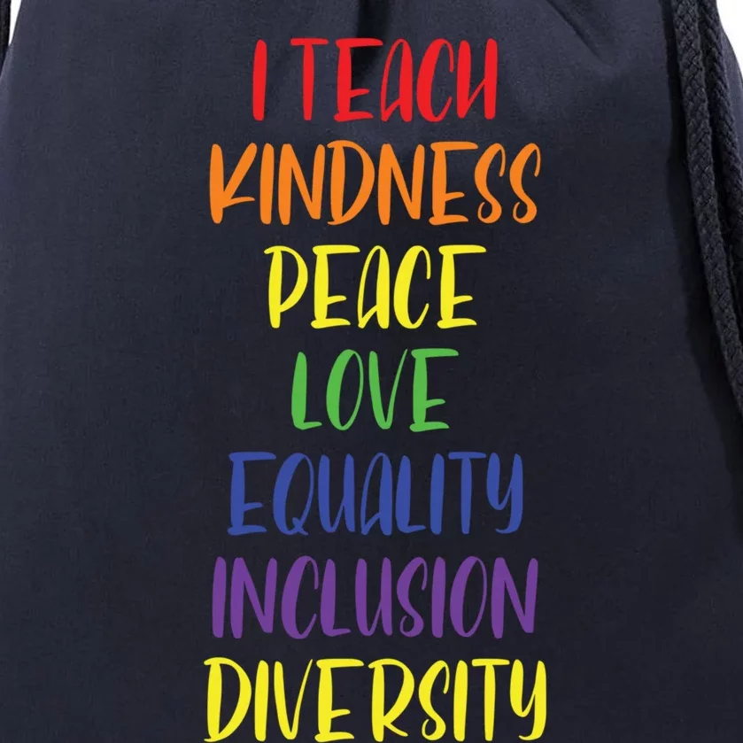 Lgbtq Support Teach Kindness Peace Love Equality Diversity Gift Drawstring Bag