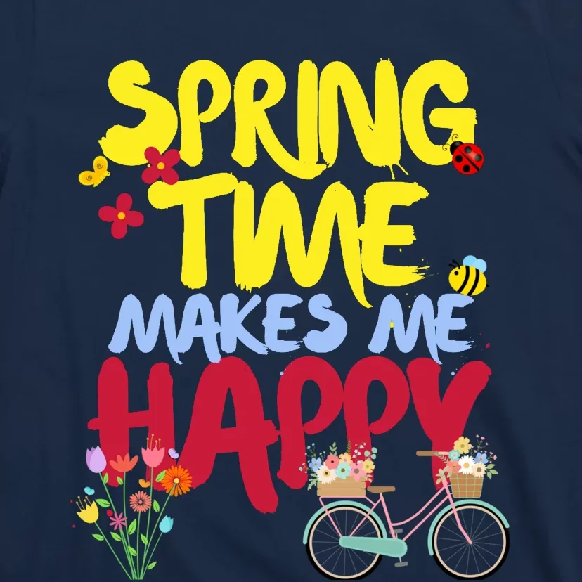 Ladies Spring Time Makes Me Happy Cute Summer Weather Tops T-Shirt