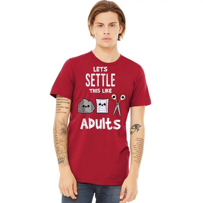 LetS Settle This Like Adults Rock Paper Scissors Vintage Premium T-Shirt