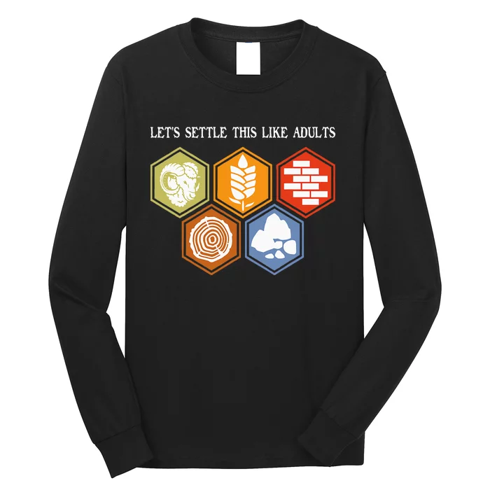 LetS Settle This Like Adults Tabletop Game Board Gaming Long Sleeve Shirt