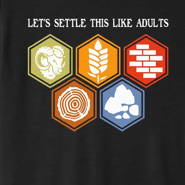 LetS Settle This Like Adults Tabletop Game Board Gaming ChromaSoft Performance T-Shirt