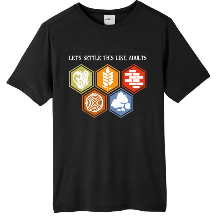 LetS Settle This Like Adults Tabletop Game Board Gaming ChromaSoft Performance T-Shirt