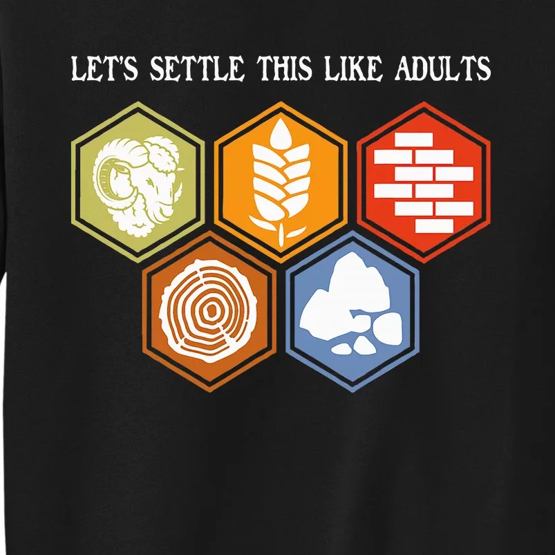 LetS Settle This Like Adults Tabletop Game Board Gaming Tall Sweatshirt