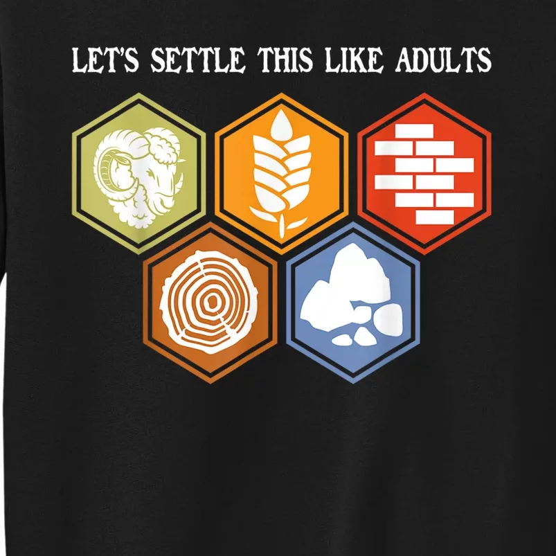 LetS Settle This Like Adults Tabletop Game Board Gaming Tall Sweatshirt