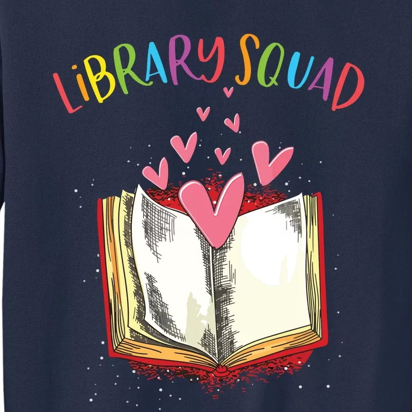 Library Squad Teacher Book Lovers Librarian Funny Sweatshirt