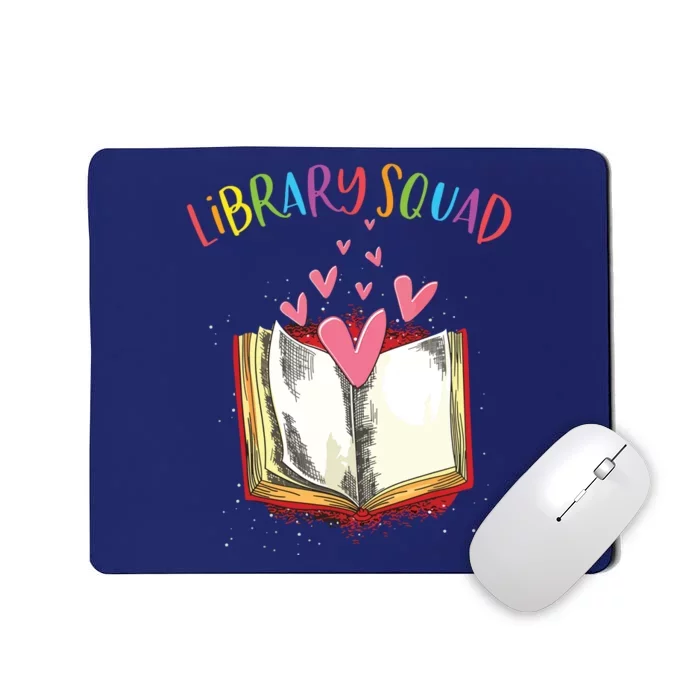 Library Squad Teacher Book Lovers Librarian Funny Mousepad