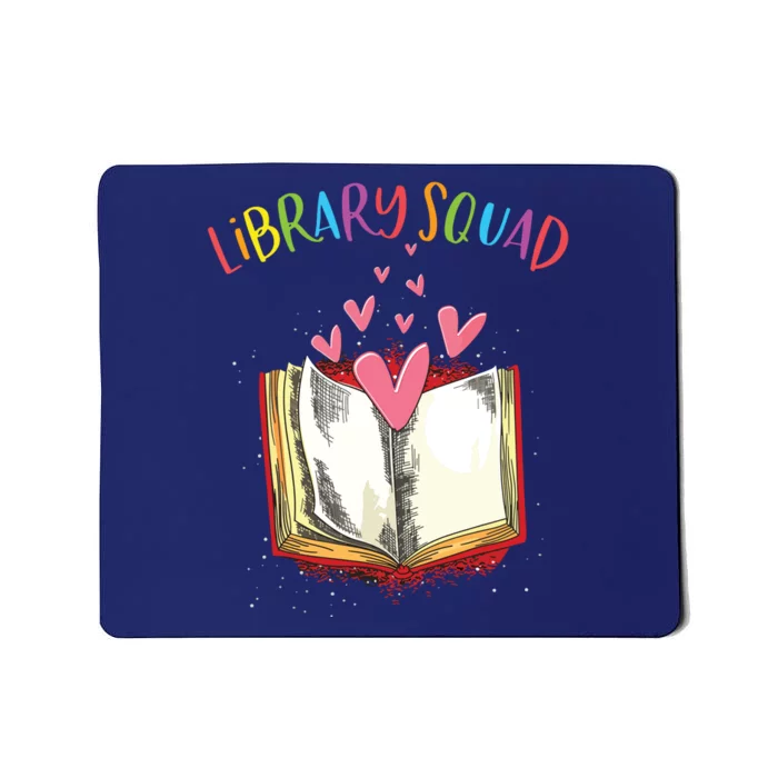 Library Squad Teacher Book Lovers Librarian Funny Mousepad