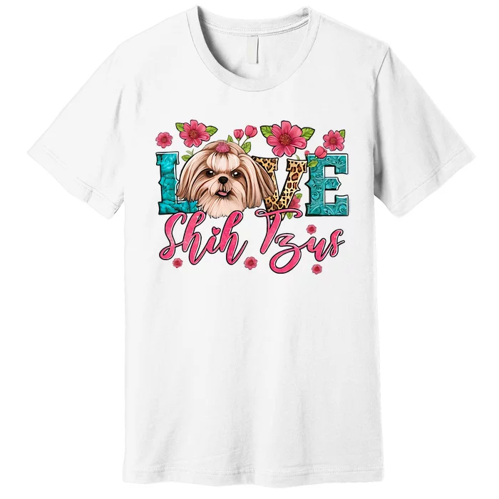 Love Shih Tzu Dog Flower Lover Pet Animal Trending Gift Idea Premium T-Shirt