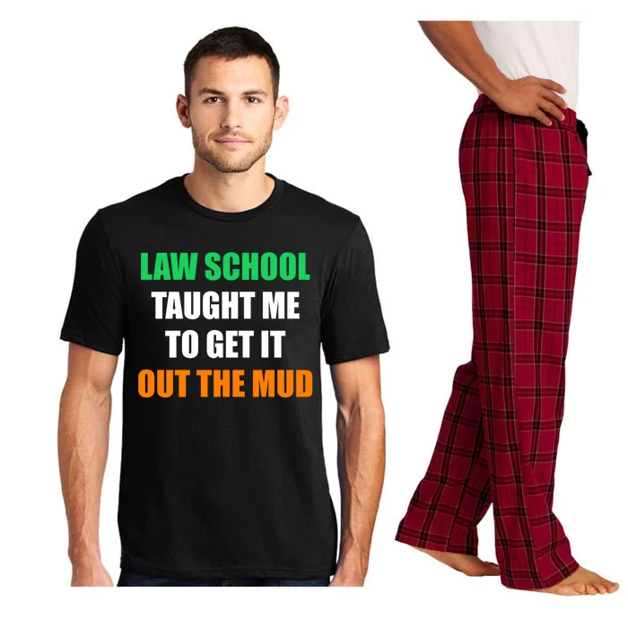 Law School Taught Me To Get It Out The Mud Pajama Set