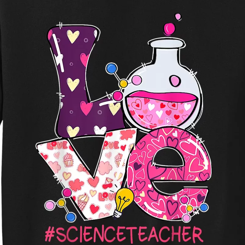 Love Science Teacher Valentine's Day Teacherlife Outfits Sweatshirt