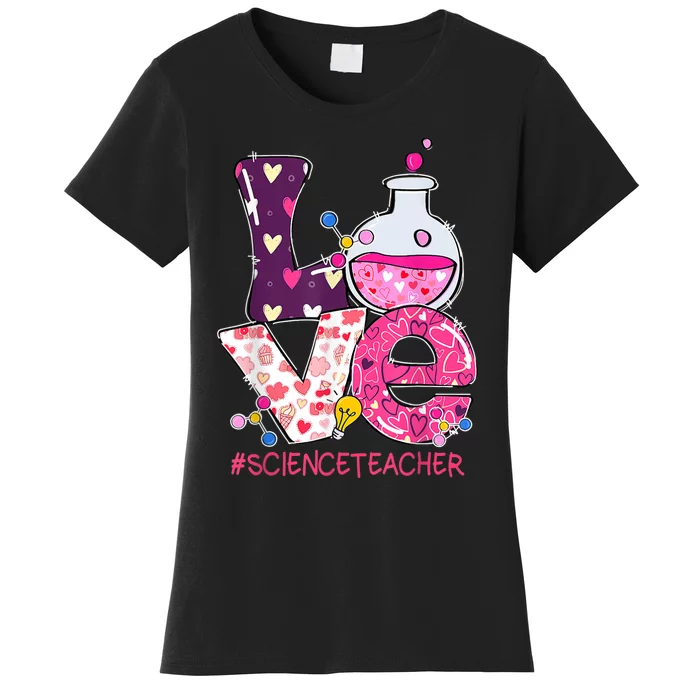 Love Science Teacher Valentine's Day Teacherlife Outfits Women's T-Shirt