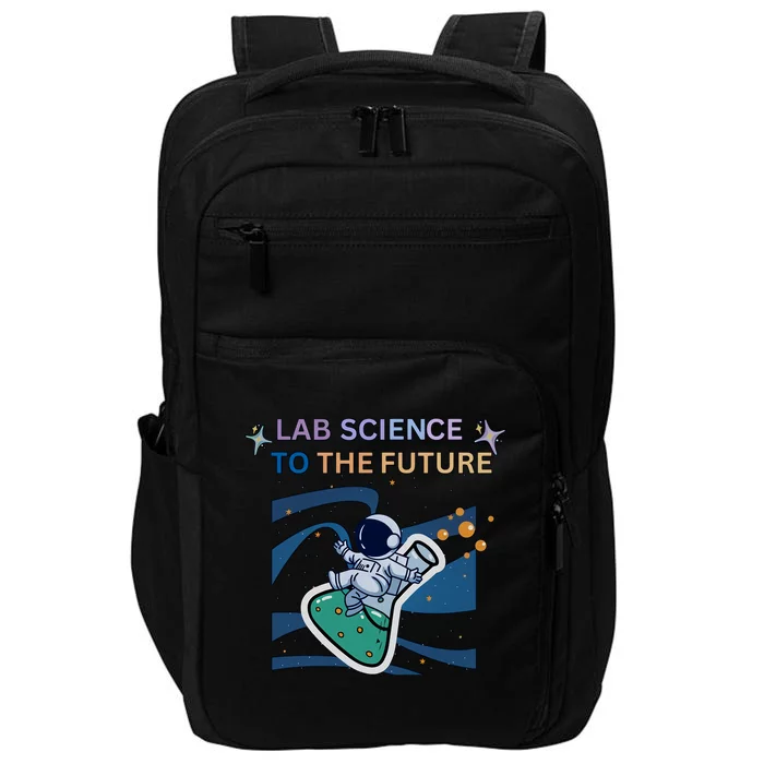 Lab Science To The Future Astronaut Laboratory Medical Lab Scientist Impact Tech Backpack