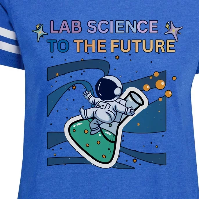 Lab Science To The Future Astronaut Laboratory Medical Lab Scientist Enza Ladies Jersey Football T-Shirt