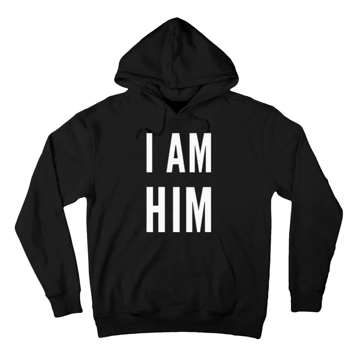 Lit Statement Top I Am Him Gift For Sports Fans I Am Him Hoodie