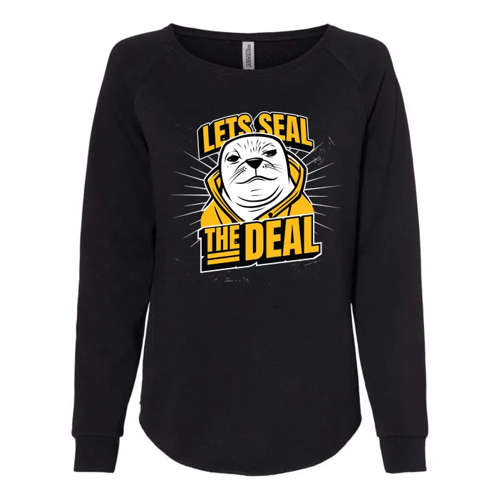 Lets Seal The Deal Womens California Wash Sweatshirt