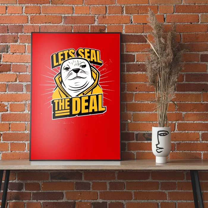 Lets Seal The Deal Poster