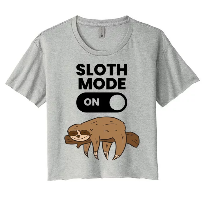 Lazy Sloth Tired Sloth Funny Sloth Mode On Gift Women's Crop Top Tee