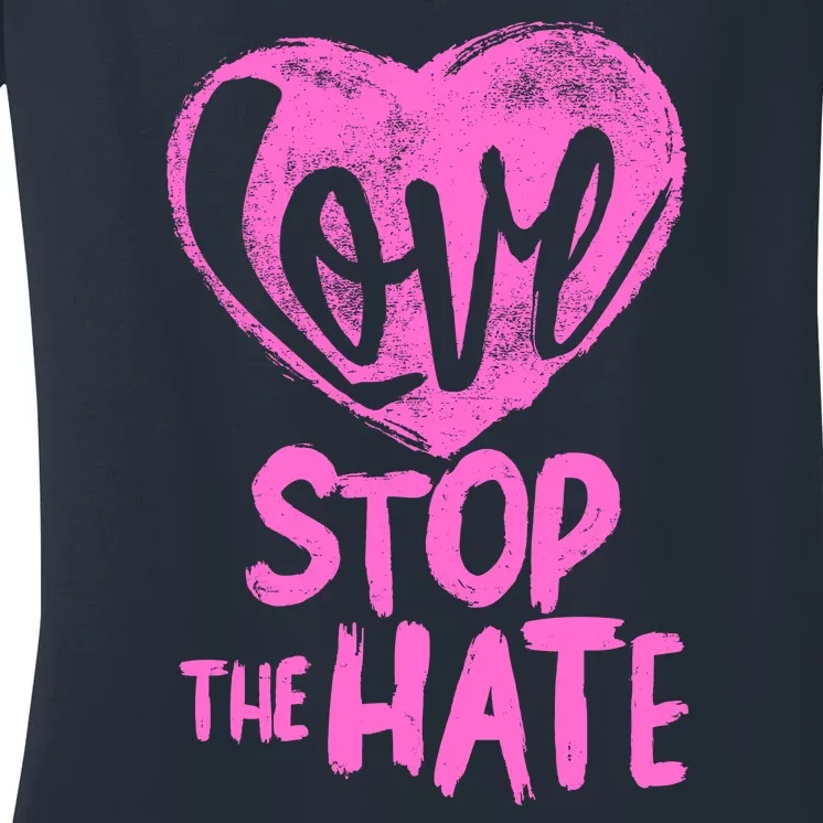 Love Stop The Hate Women's V-Neck T-Shirt