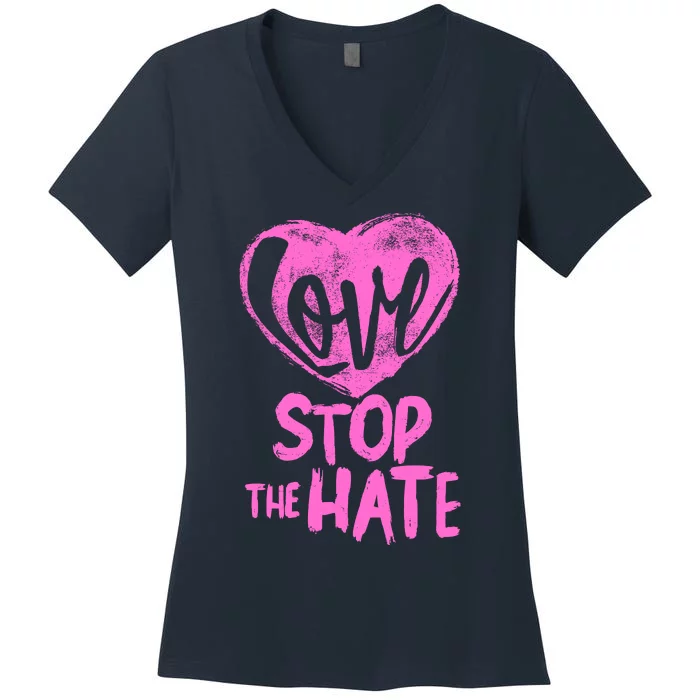 Love Stop The Hate Women's V-Neck T-Shirt