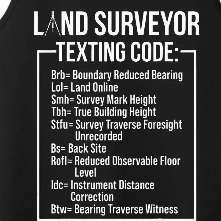 Land Surveying Texting Funny Surveyor Gifts Performance Tank