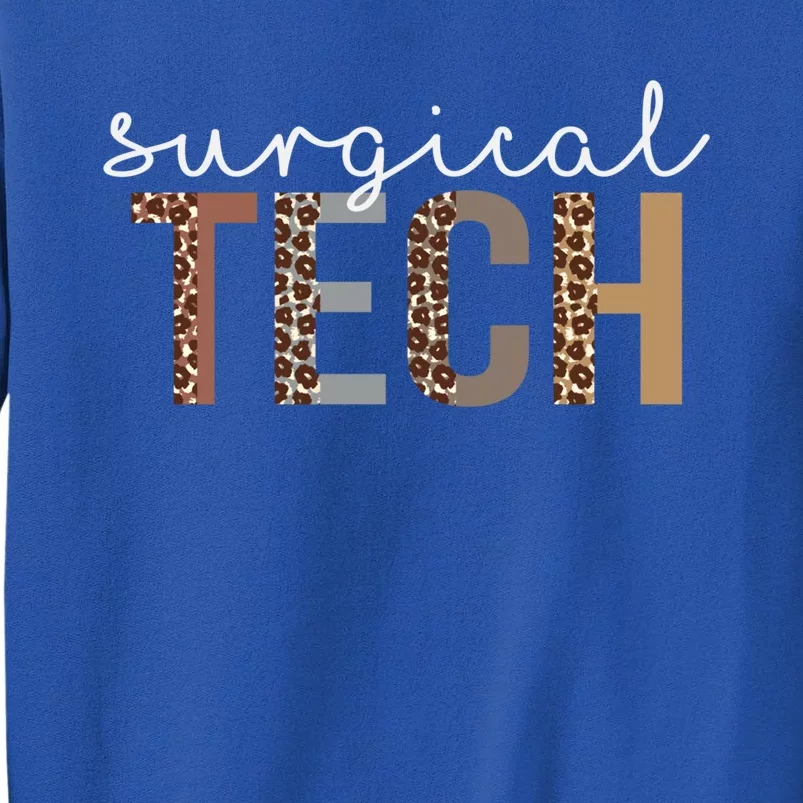 Leopard Surgical Tech Appreciation Healthcare Workers Cute Gift Tall Sweatshirt