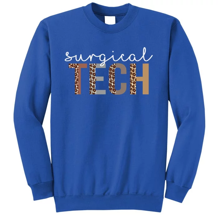 Leopard Surgical Tech Appreciation Healthcare Workers Cute Gift Tall Sweatshirt