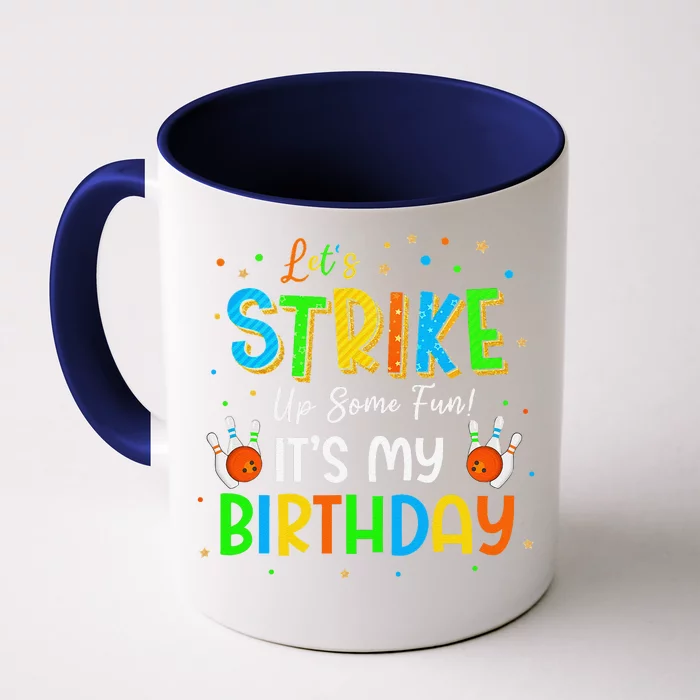 Let’S Strike Up Some Fun! Its My Birthday Crew Bowling Party Front & Back Coffee Mug