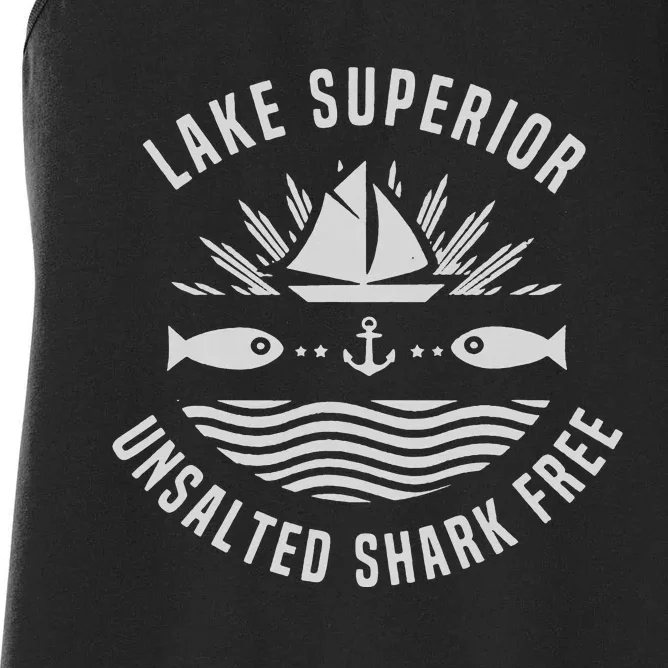 Lake Superior Unsalted Shark Free Great Fishing Women's Racerback Tank