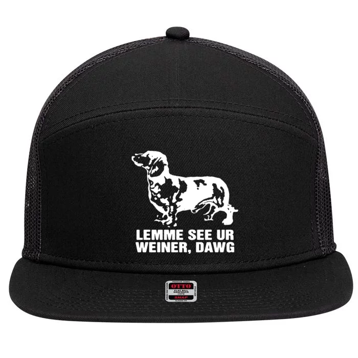 Lemme See Ur Weiner Dawg 7 Panel Mesh Trucker Snapback Hat