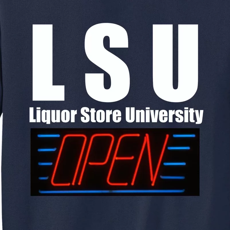 Liquor Store University LSU Funny Parody Tall Sweatshirt