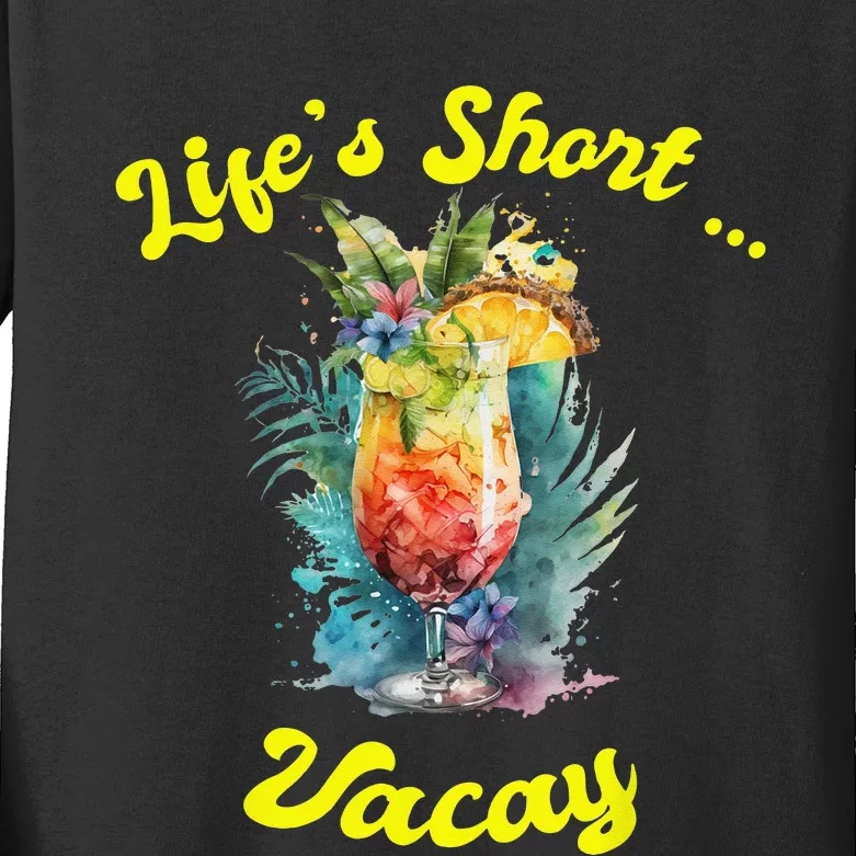 Life's Short ... Vacay Travel Vacation Matching Apparel Kids Long Sleeve Shirt