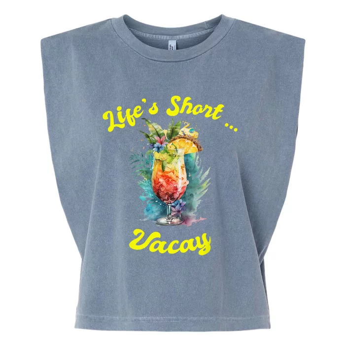 Life's Short ... Vacay Travel Vacation Matching Apparel Garment-Dyed Women's Muscle Tee